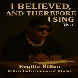 I Believed, and Therefore I Sing (Live Version)