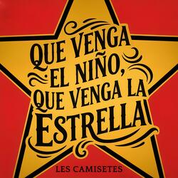 Que venga el niño, que venga la estrella