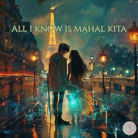 All I Know Is Mahal Kita