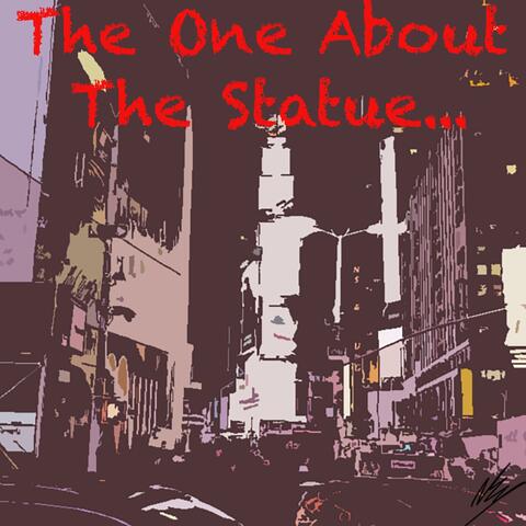 The One About The Statue