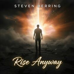 Rise Anyway