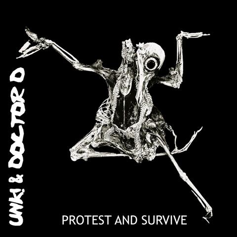 Protest And Survive (feat. Discharge & DoctorD)