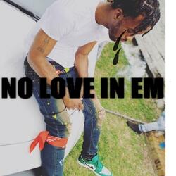 No Love in Em