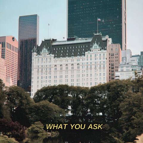 What You Ask (feat. Jessica Coughlin)