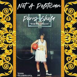 Not A Politician "For Brooklyn"