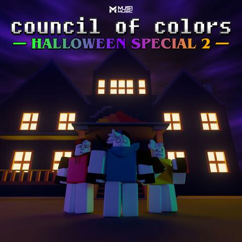 Council of Colors: Halloween Special 2