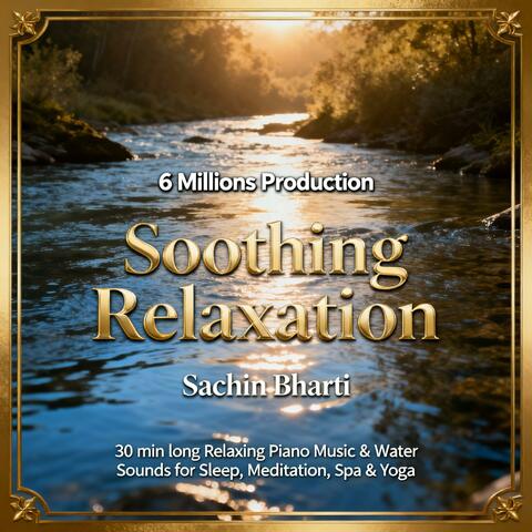 Soothing Relaxation-Sachin Bharti