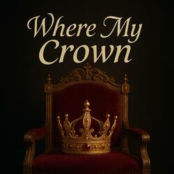 Where My Crown