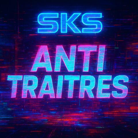 Anti traitres