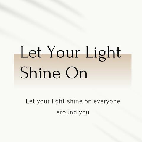 Shine On