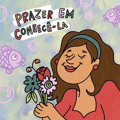 Prazer em Conhecê-la