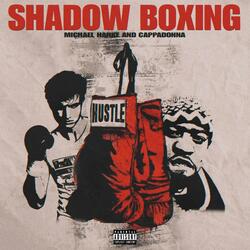 Shadow Boxing (feat. Cappadonna)