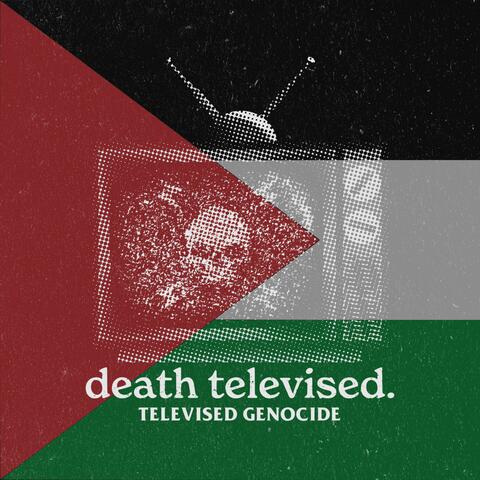 Televised Genocide
