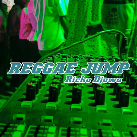 REGGAE JUMP RICKO DJAWA
