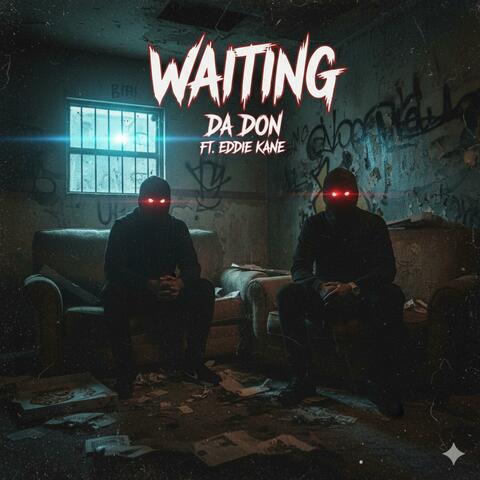 Waiting (feat. Eddie Kane)