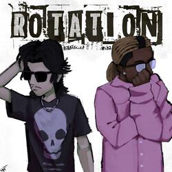 ROTATION (feat. Uhfwea)