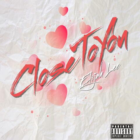Close To You