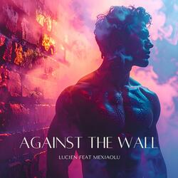 Against the Wall