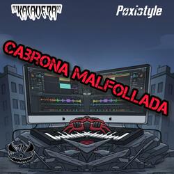Dj Kalavera & Poxistyle Cabrona Malfollada