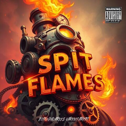 Spit flames