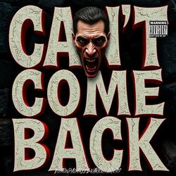 Can't come back