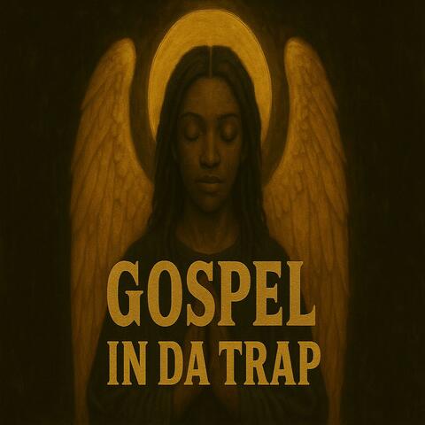 Gospel In Da Trap "Its Time To Heal"