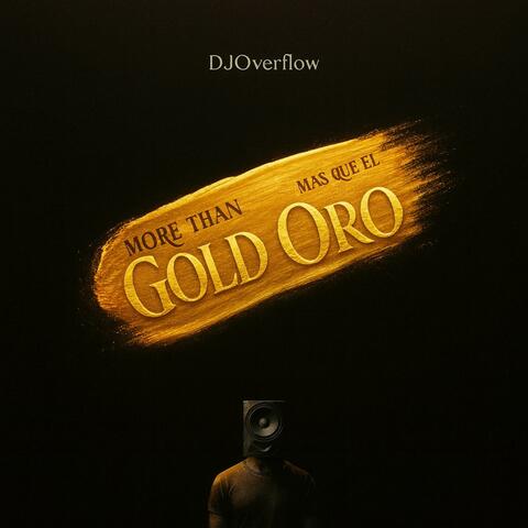 More Than Gold / Mas Que El Oro