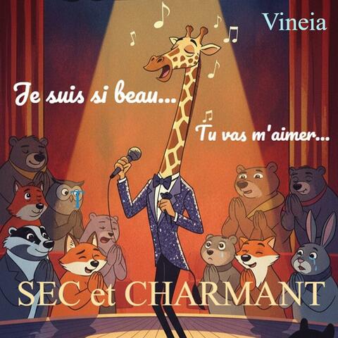 Sec et charmant (Je suis si beau...tu vas m'aimer)