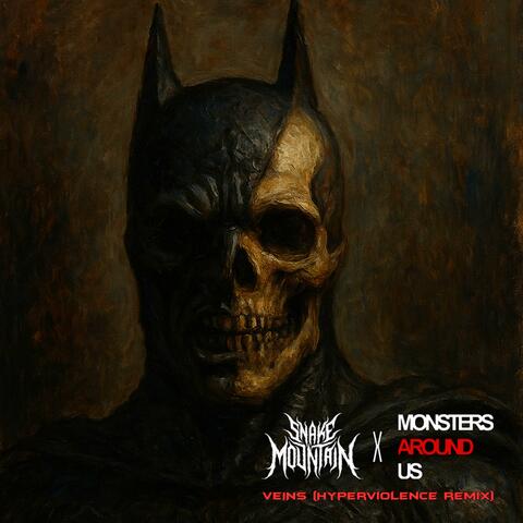 Veins (feat. Monsters Around Us) [Hyperviolence Remix]
