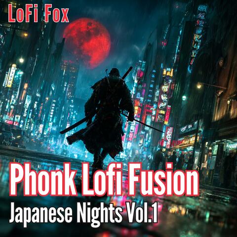 Phonk Lofi Fusion – Japanese Nights Vol.1