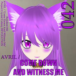 Come Down And Witness Me