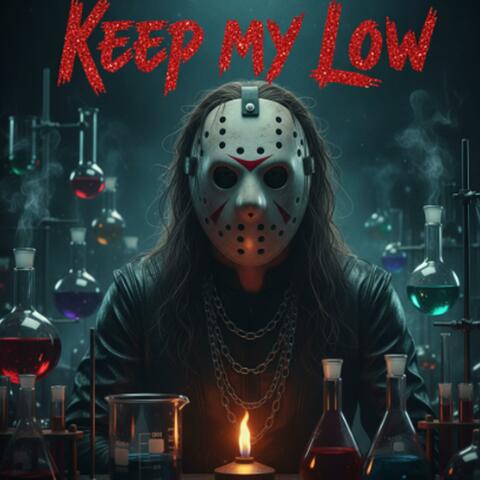 Keep My Low