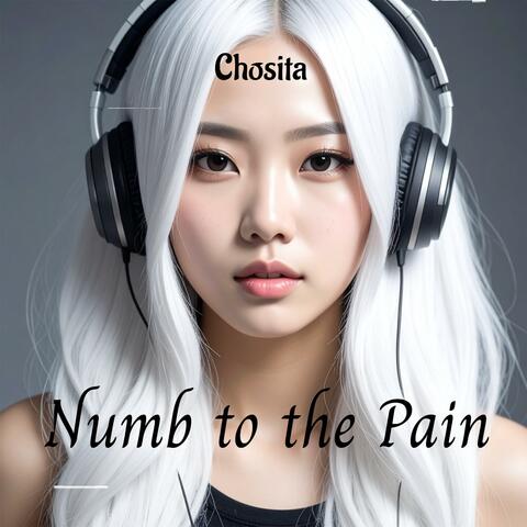 Numb to the Pain