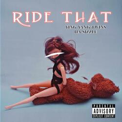Ride That (feat. Ying Yang Twins & Ha Sizzle)