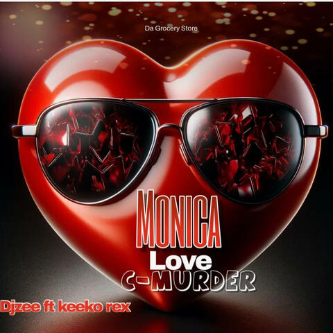 Monica love C-Murder (feat. Keeko Rex) [Radio Edit]