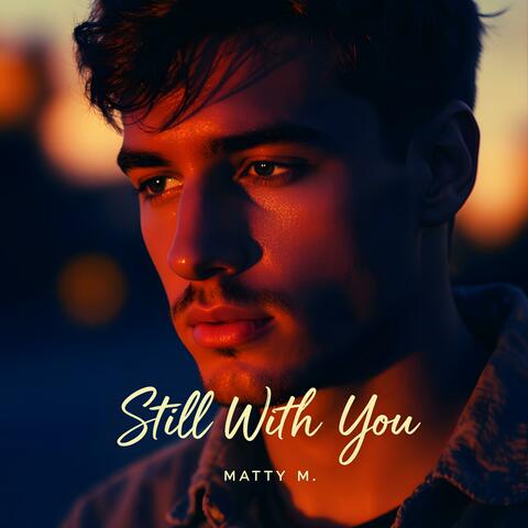 Still With You