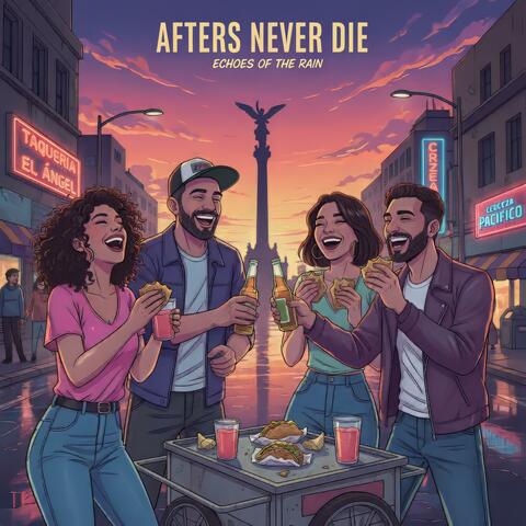 Afters never die