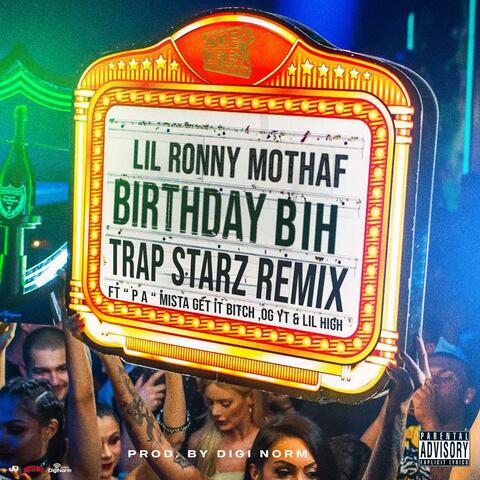Birthday Bih (feat. P A, OG YT & Lil High) [Trap Starz Remix]