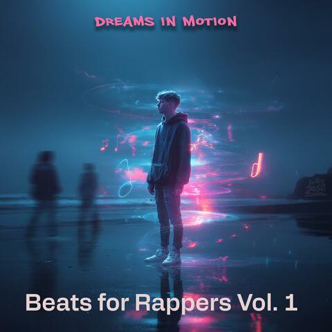 Dreams In Motion (Beats for Rappers Vol. 1)