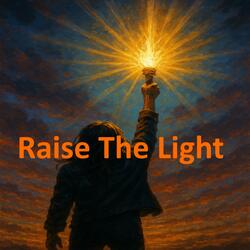 Raise the Light