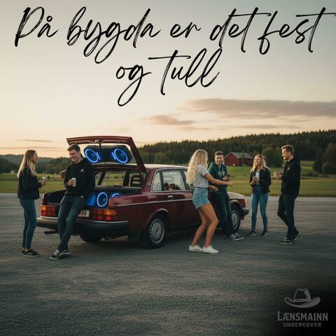 På bygda er det fest og tull