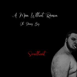 A Man Without Reason / Oh Danny Boy