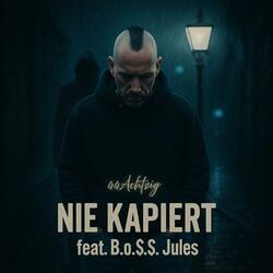 Nie Kapiert (feat. Bo$$ Jules)