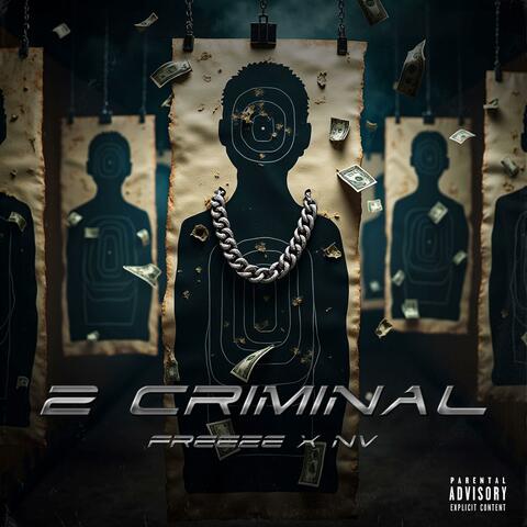 2 CRIMINAL (feat. NV & Crispy Beats)