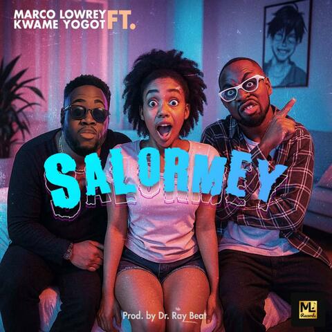 SALORMEY (feat. Kwame Yogot)