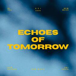ECHOES OF TOMORROW