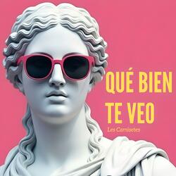 Qué bien te veo (versión de Miguel)