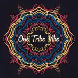 One Tribe Vibe