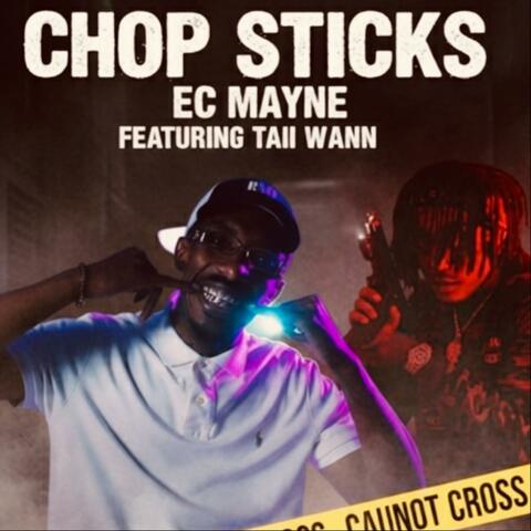 Chop Sticks (feat. Ec Mayne)