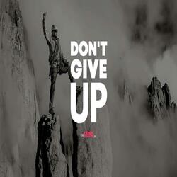 dont give up
